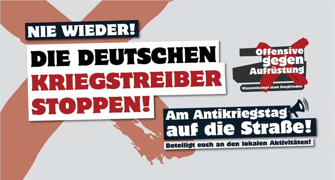 Aufruf „Offensive gegen Aufrüstung“ zum „Antikriegstag“ 2023 Aufruf „Offensive gegen Aufrüstung“ zum „Antikriegstag“ 2023